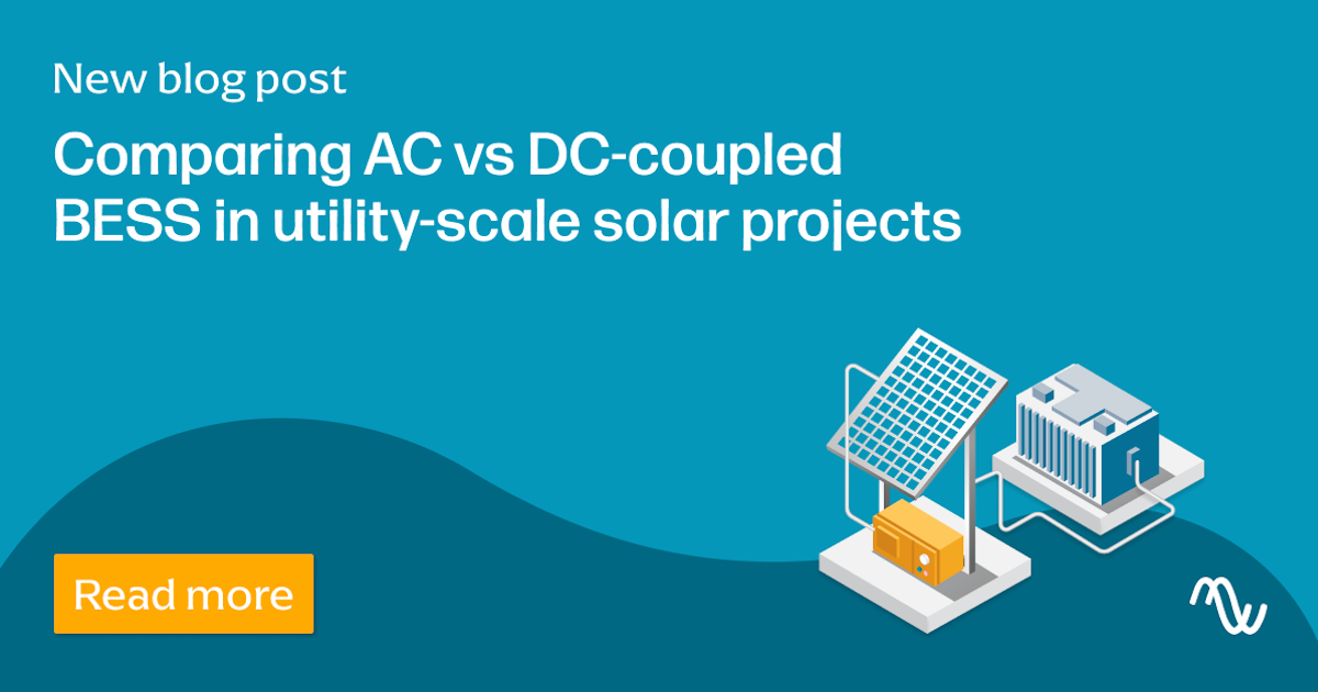 Comparing AC vs DC-coupled BESS in utility-scale solar projects ...